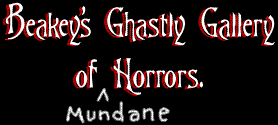 Beaky's  Scary Gallery